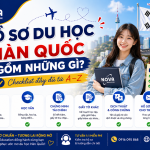 HỒ SƠ DU HỌC HÀN QUỐC GỒM NHỮNG GÌ